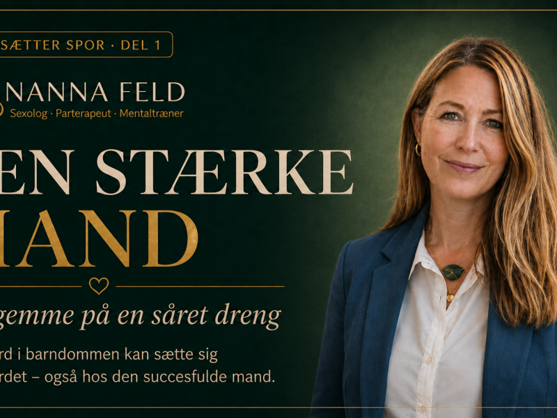 den stærke mand kan gemme på en såret dreng del1 nanna feld